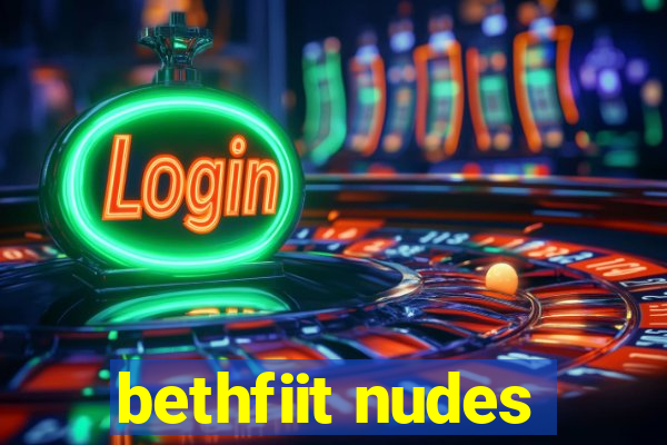 bethfiit nudes